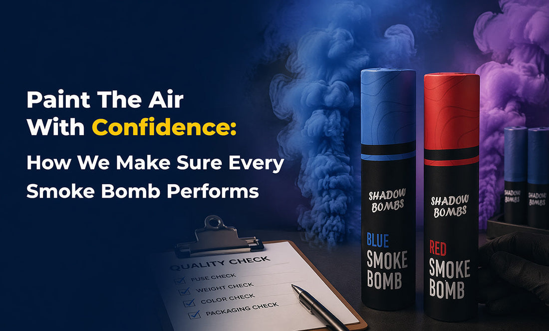 Paint The Air With Confidence: How We Make Sure Every Smoke Bomb Performs